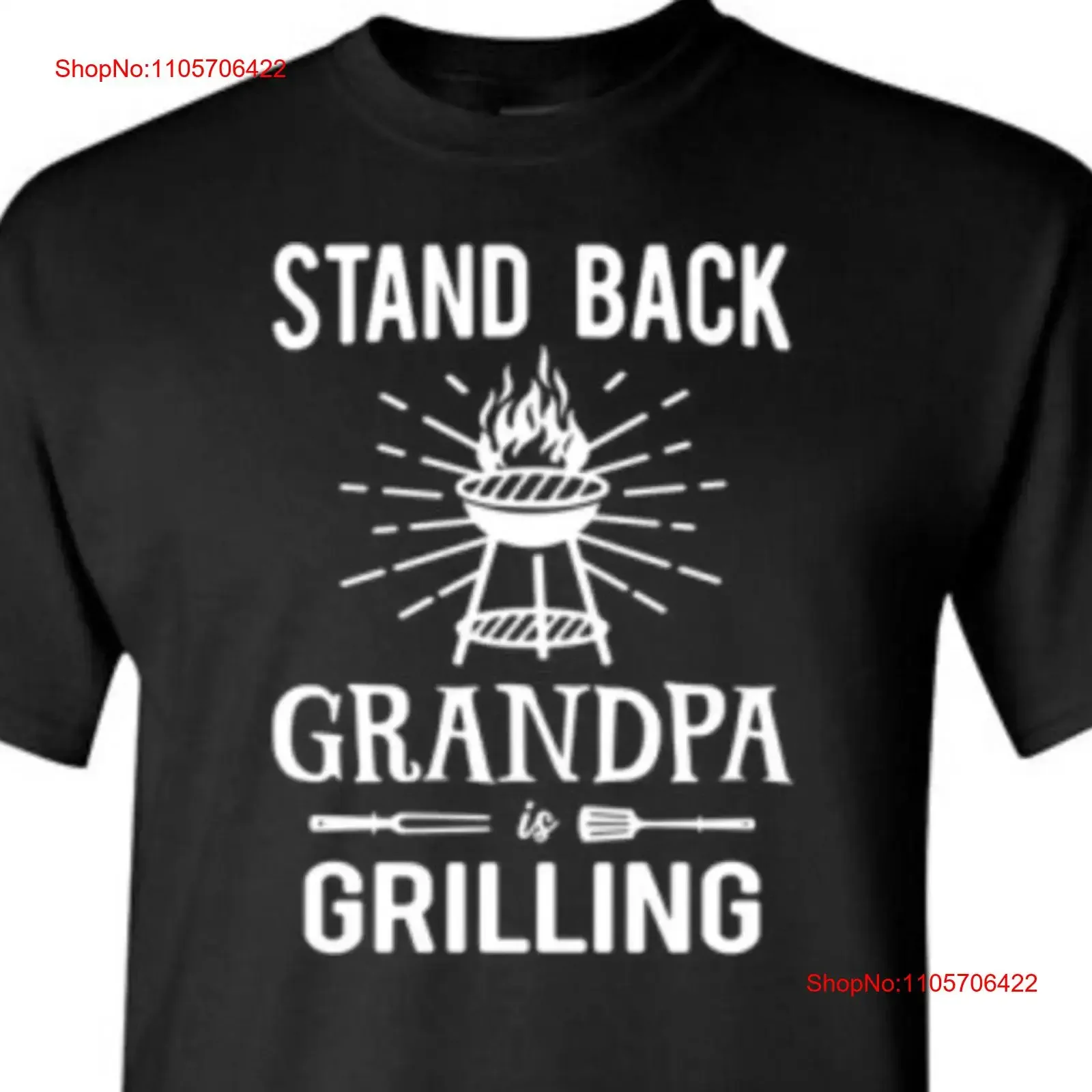 Stand Back Grandpa Is Grilling T Shirt for Men Funny Barbecue Grill BBQ Birthday Christmas Fathers Day Idea Dad Son Husband Him
