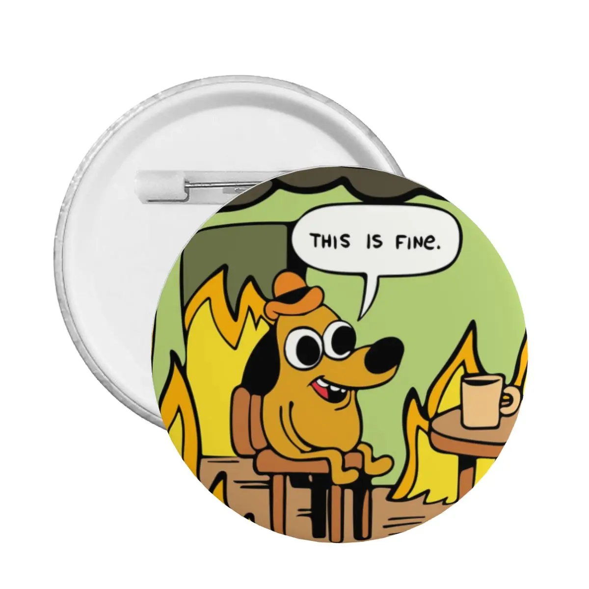 This Is Fine Pin Back Buttons for Backpack Customizable Fashion Art Pet Badges Brooch Pinback