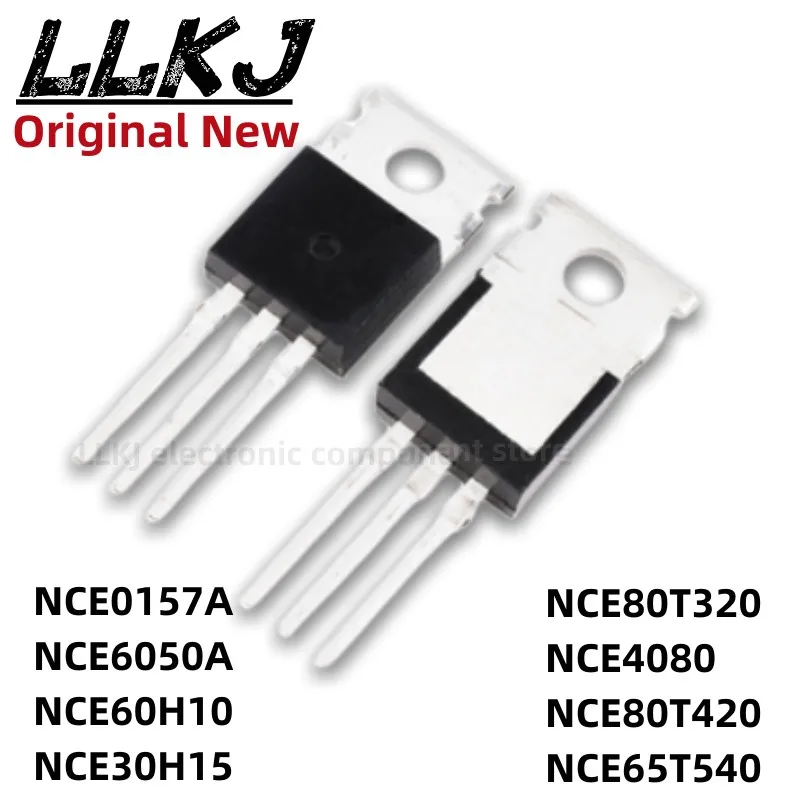 1pcs NCE0157A NCE6050A NCE60H10 NCE30H15 NCE80T320 NCE4080 NCE80T420 NCE65T540 TO-220 MOS FET