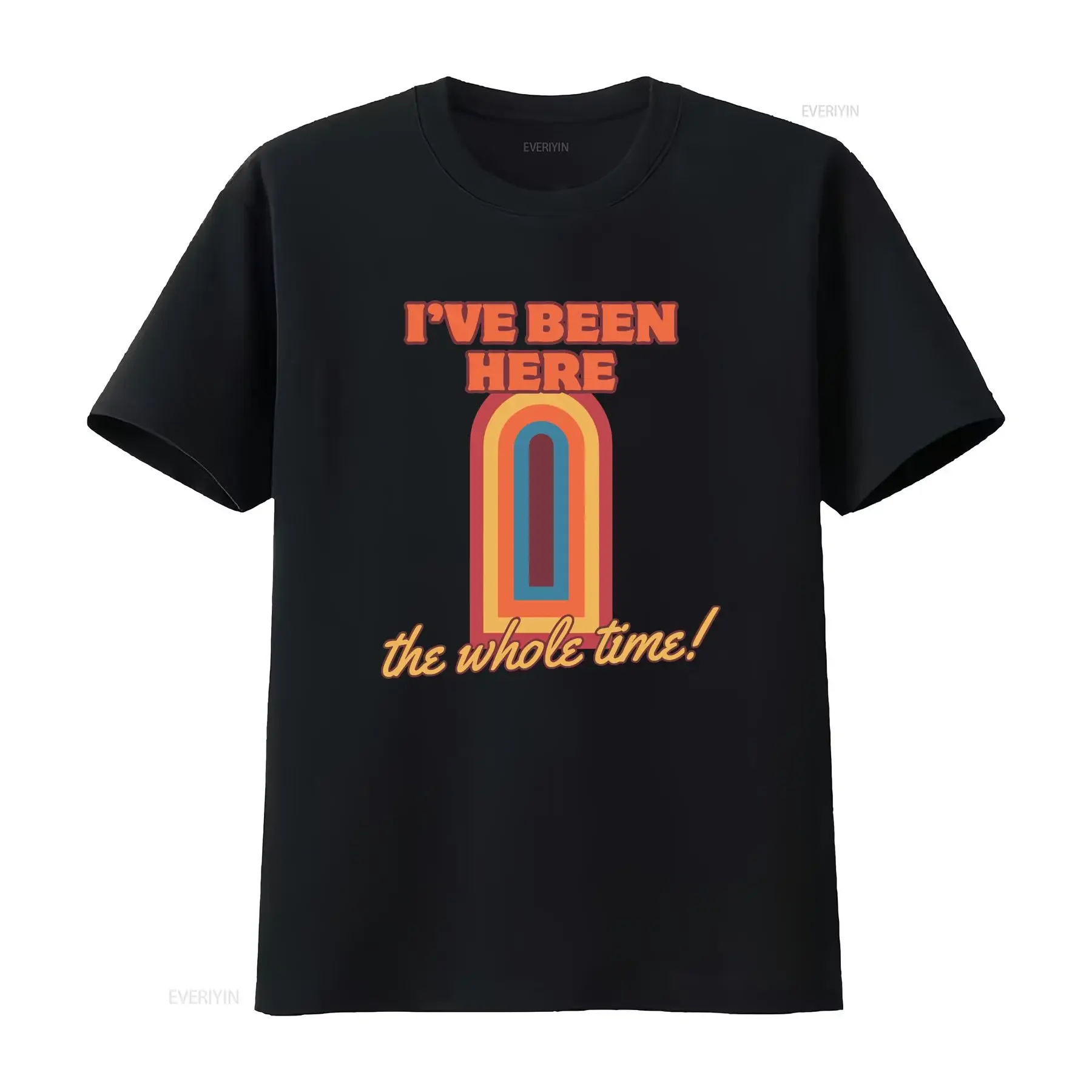 Game Changer I've Been Here the Whole Time T Shirt Dropout Inspired Vintage Trendy Unique for Comedy Fans vintage Washed