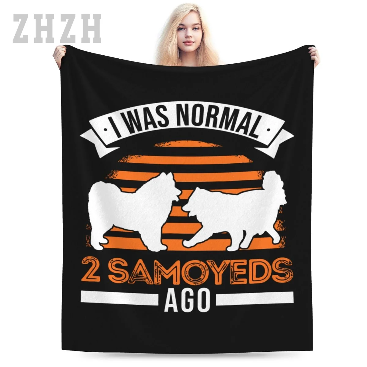 Blanket I Was Normal 2 Samoyeds Ago Samoyed Flannel Multifunction Outdoor Camping Sofa Cover Keep Warm