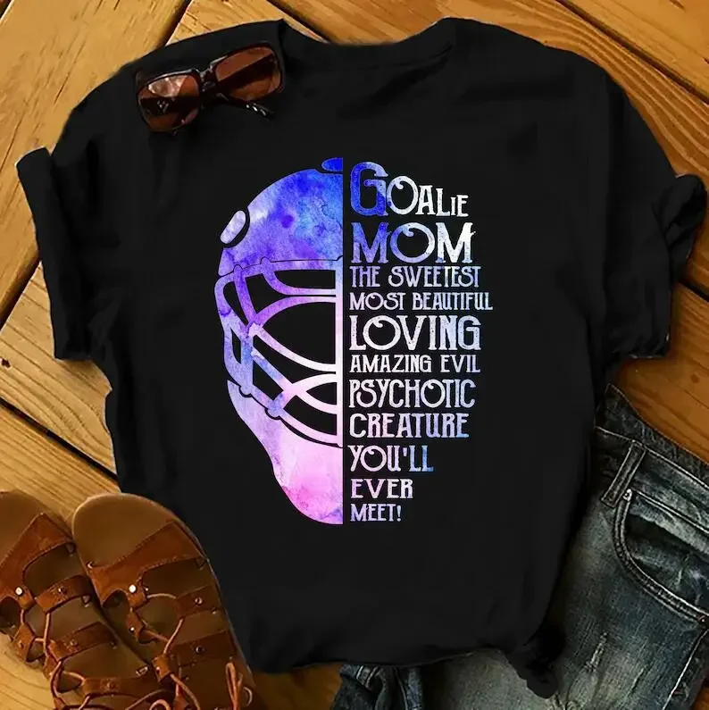 HOCKEY Goalie Mom Mother\'s Day Gift Family Shirts Women, Woman Birthday  Shirts Summer 100% Cotton Streetwear goth Drop Shipping