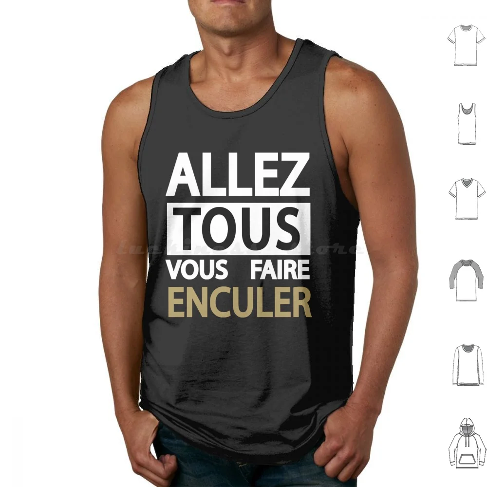 Jean Marie Bigard-Aller Vous Faire Enculer Camisetas sin mangas Estampado Algodón Jean Marie Bigard Alller Vous Faire Enculer