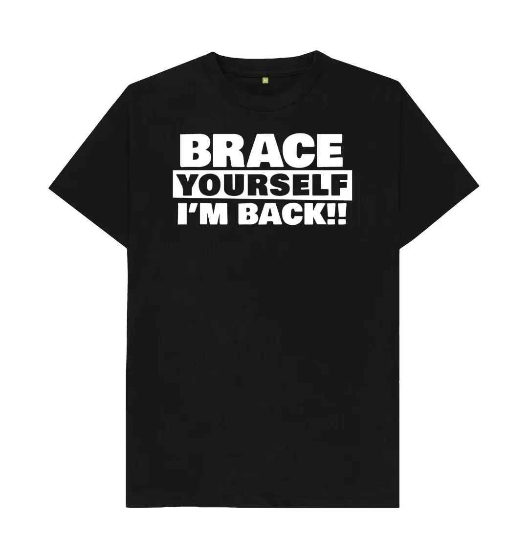 BRACE YOURSELF, I'M BACK T SHIRT Fun letter printed top T-shirt Casual loose and fashionable T-Shirt