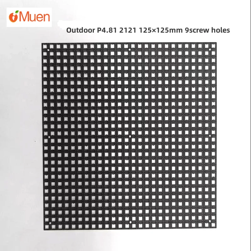 

Mask Outdoor P4.81 For Led Display Module Indoor 125×125mm 9 screw holes