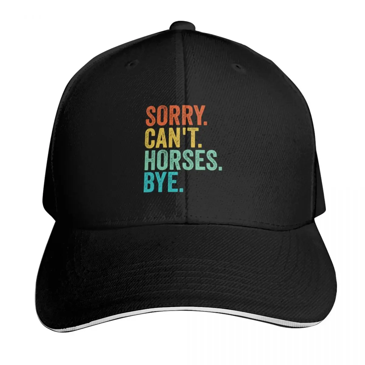 Sorry Cant Horses Bye Funny Horseback Riding Horse Baseball Cap Men Women Casual Summer Sport Sun Cap
