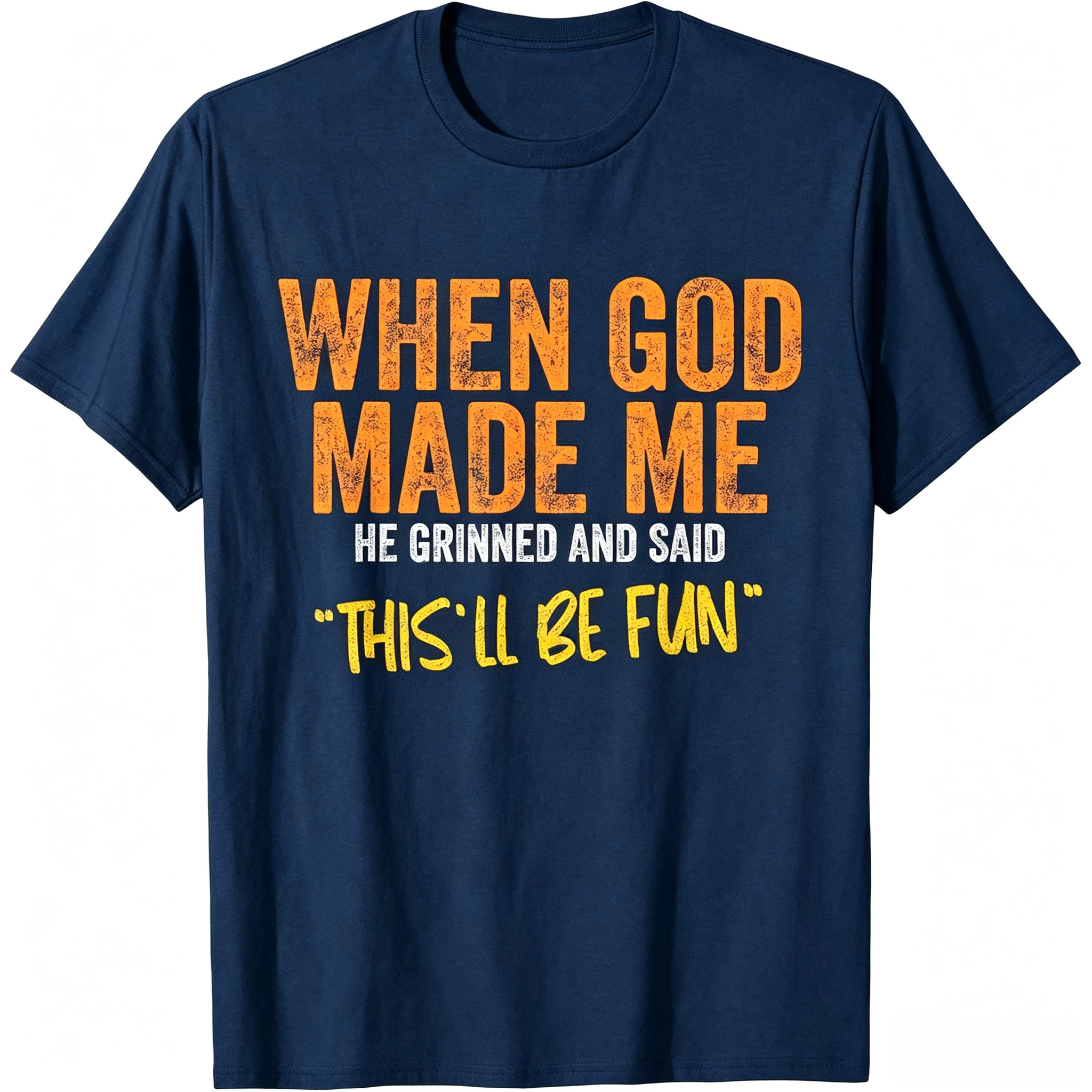 When God Made Me Funny Quote T-Shirt Short Sleeve O Neck Loose Women Tshirt Ladies Tee Shirt Tops Clothes Shirts Streetwear