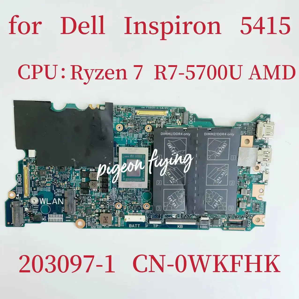 

Материнская плата 203097-1 для ноутбука Dell Inspiron 5415, Процессор: Ryzen 7 5700U AMD DDR4 CN-0WKFHK 0WKFHK 100%, Протестировано, ОК