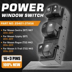 Car Power Master Window Switch 25401-3TA5A For Nissan Sentra Sylphy Pulsar B17 2013-2019 For Nissan Rogue X-Trail T32 2014-2019