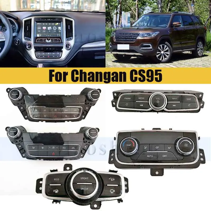 Air Conditioner AC Heater Control Climate Panel Assy For Changan CS95 Dashboard Temperature Control Switch