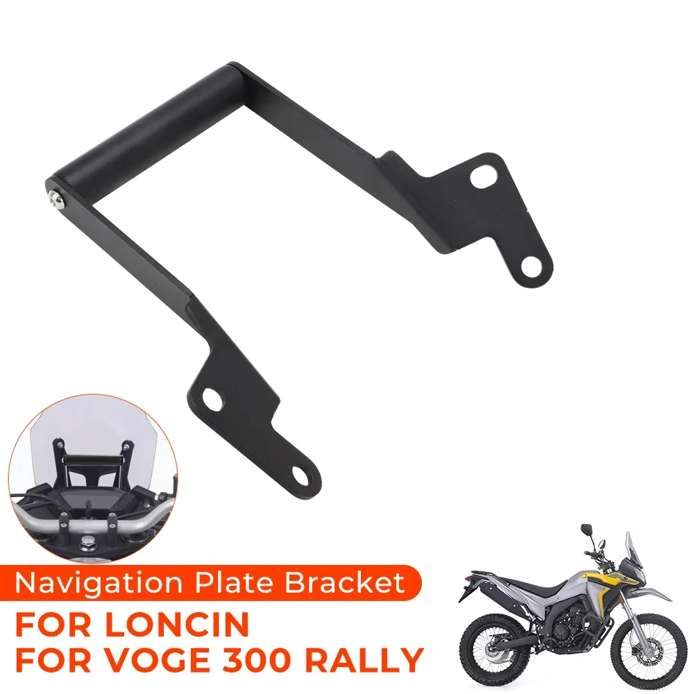 For Loncin Voge 300 Rally 300 Mobile Phone Holder Stand GPS Navigation Plate Bracket Support Holder Motorcycle Accessories