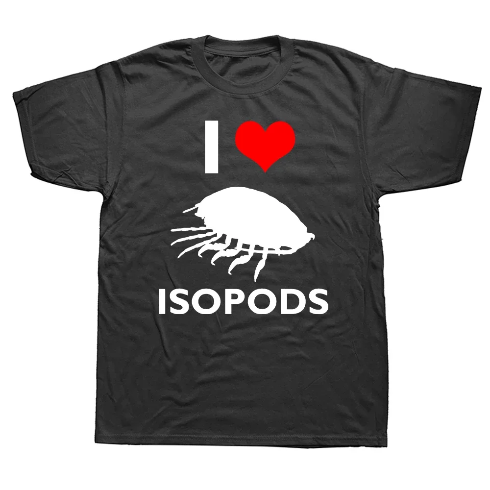 Isopods Animals Lovers Gift Short Sleeve EU Size 100% Cotton High Quality Unisex O-neck T-shirts I Love Isopod T Shirt