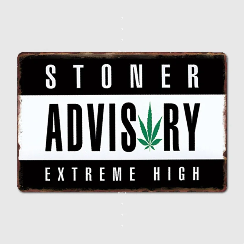 

Stoner Advisory Metal Plaque Poster Club Home Bar Cave Classic Plaques Tin Sign Poster Room Wall Decor
