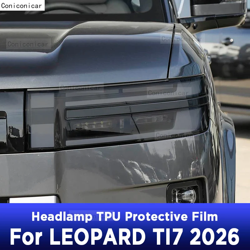 

Защитная пленка из ТПУ для фар автомобиля, тонировочная, против царапин, дымчато-черная, для LEOPARD TI7 2026, аксессуары для ремонта