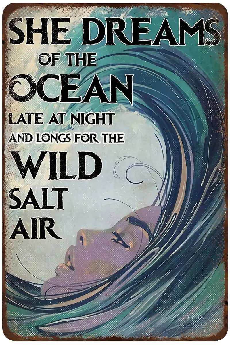 Retro Metal Tin Sign Mermaid Poster -She Dreams Of The Ocean Late At Night and Longs For Salt Air- Ocean Vintage Wall A