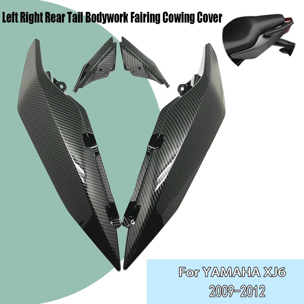 

Motorcycle Side Panel Left and Right Rear Tail Cover For YAMAHA XJ6 2009 2010-2012 ABS Carbon Piant Bodywork Fairing Cowing