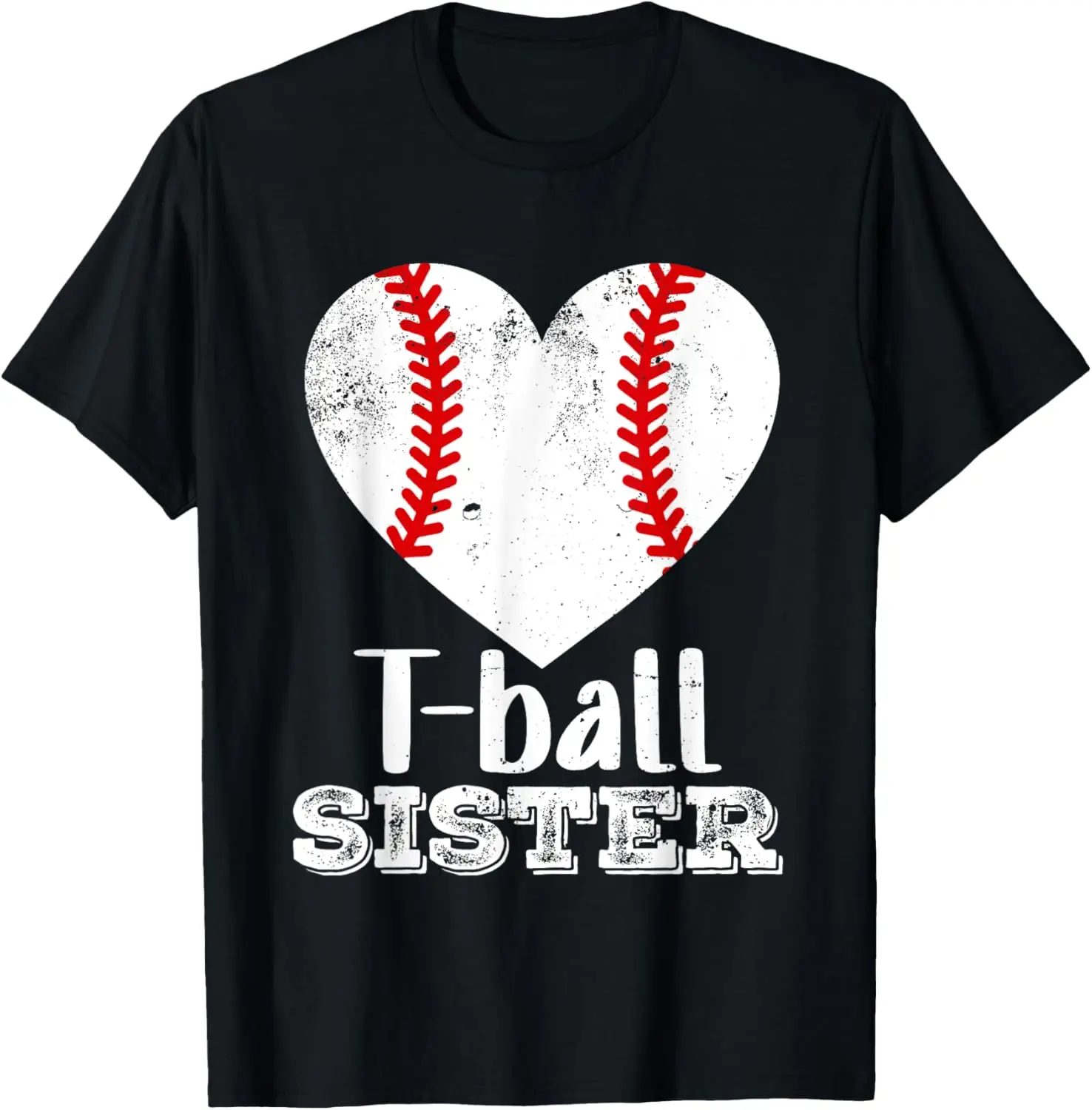 

T-Ball Sister Heart Funny Tee Ball Sister T-Shirt