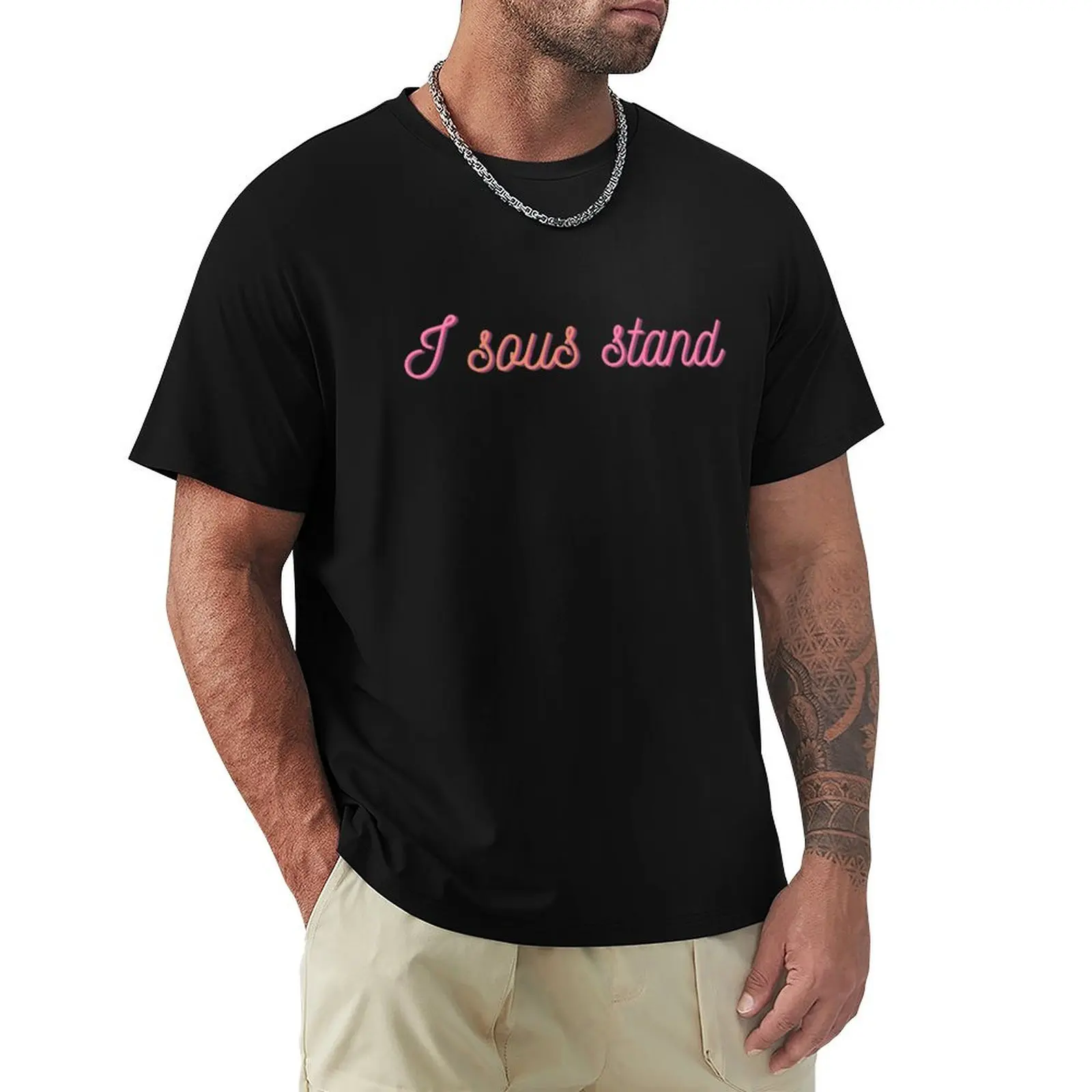 

I sous stand T-Shirt summer tops Funny t-shirt mens graphic t-shirts hip hop