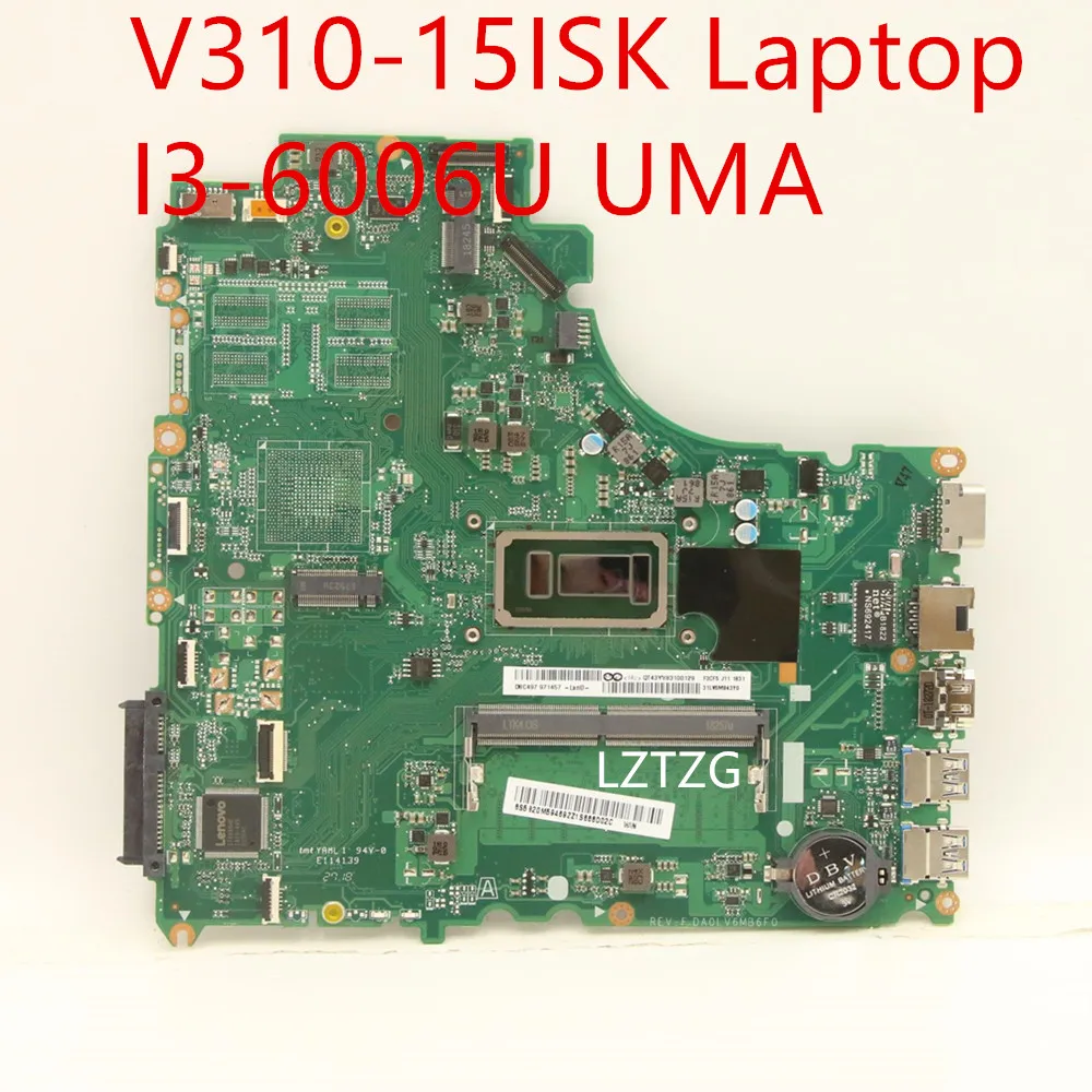 

Motherboard For Lenovo V310-15ISK Laptop Mainboard I3-6006U UMA 5B20M59469