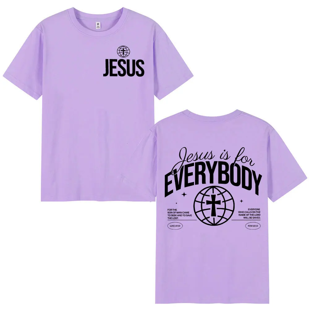 Jesus Is for Everybody Christian Bible Verse T-shirt High Quality Fashion Oversized T-shirts Unisex Summer Casual Cotton T Shirt