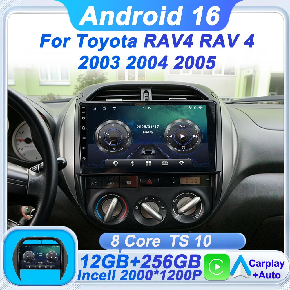 

Stereo Head Unit Android 16 For Toyota RAV4 RAV 4 2003 2004 2005 GPS Navigation Intelligent System Carplay 8 Core 5G Wifi FM DSP