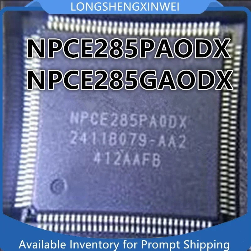 1PCS Original NPCE285PAODX NPCE285GAODX NPCE285PA0DX NPCE285GA0DX New IC Chip in Stock