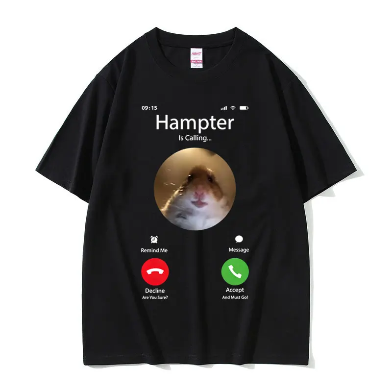 Hampter Is Calling Rat Funny Meme Graphic T-shirt Men Women Casual Humor T-shirts Men's Cotton Oversized Short Sleeve T Shirts