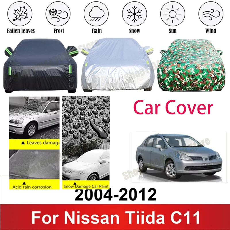 for Nissan Tiida C11 2004-2012 Car Cover Waterproof Summer Sun Shade Anti-UV Winter Rain Snow Prevent Cover