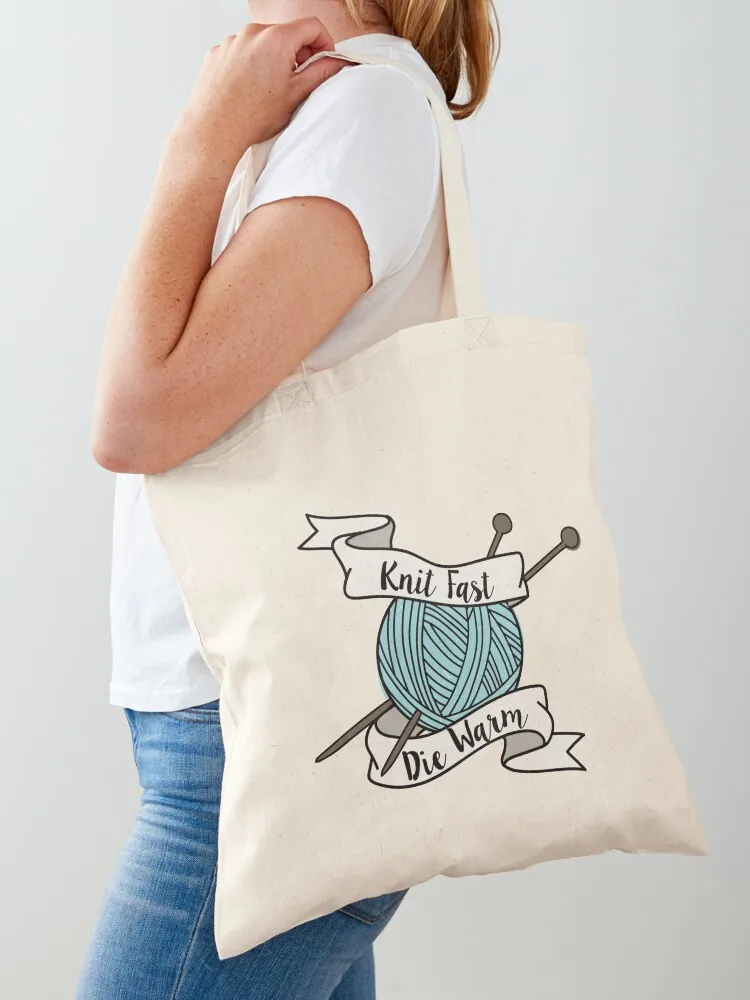 Knit Fast, Die Warm Tote Bag cute tote bag Women's handbag shopping bag logo