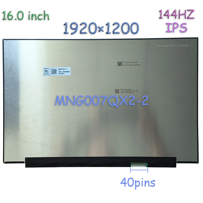 

16.0" CSOT MNG007QX2-2 1920(RGB)*1200 eDP 40 pins 45%NTSC 144Hz Laptop Screen