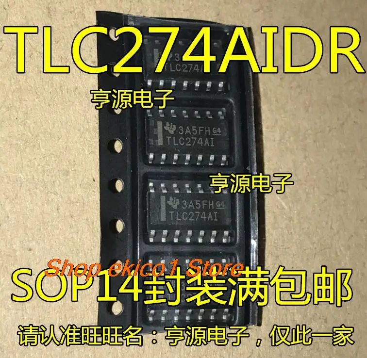 

10 шт., Оригинальные запасные части TLC274AI SOP-14 TLC274AIDR