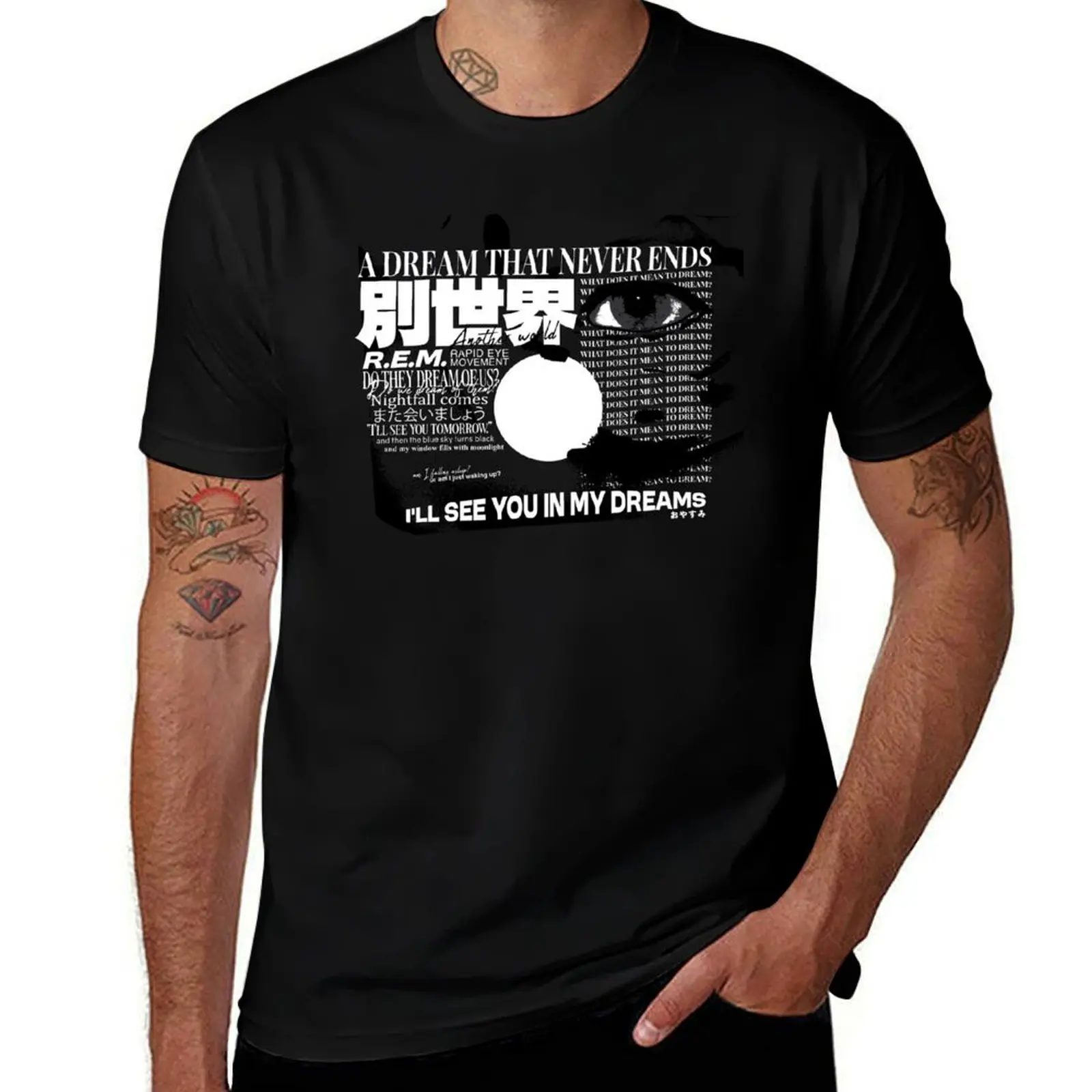 

A Dream That Never Ends T-Shirt summer clothes Clothing summer 2025 oversized t shirt men