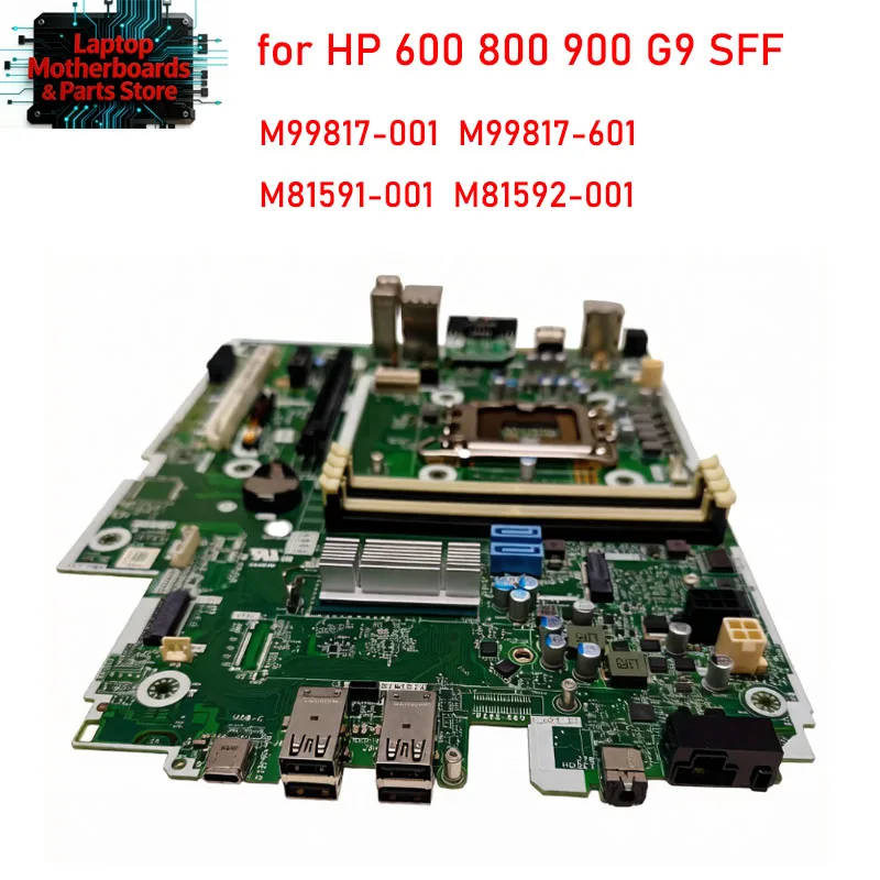 M99817-001 For HP 600 G9 800 G9 900 G9 SFF desktop motherboard FRU M99817-601  M81591-001  M81592-001 work 100% test