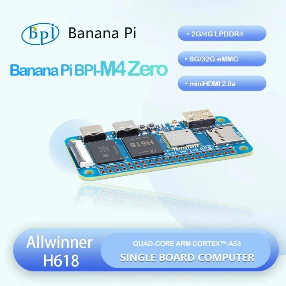 AvaCoreBanana Pi BPI-M4 ZERO Allwinner H618 Quad-core A-RM Cortex™-A53 Processor 2.4G/5G WIFI 4G LPDDR4 32G EMMC Single Board Co