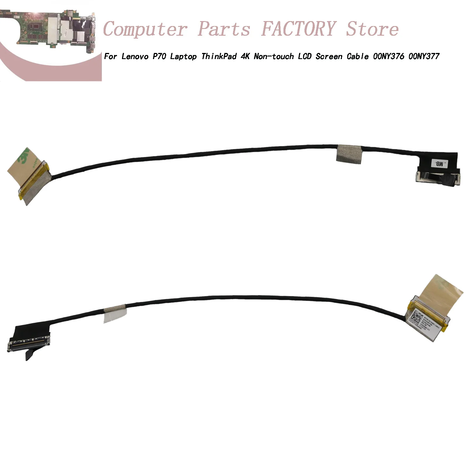 

For Lenovo P70 Laptop ThinkPad 4K Non-touch LCD Screen Cable 00NY376 00NY377
