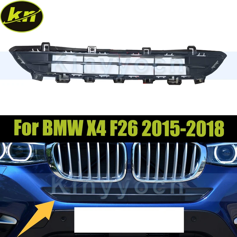 

Front Center Upper Open Grille For BMW X4 F26 2015-2018 51117338492 Front Bumper Intake Grille