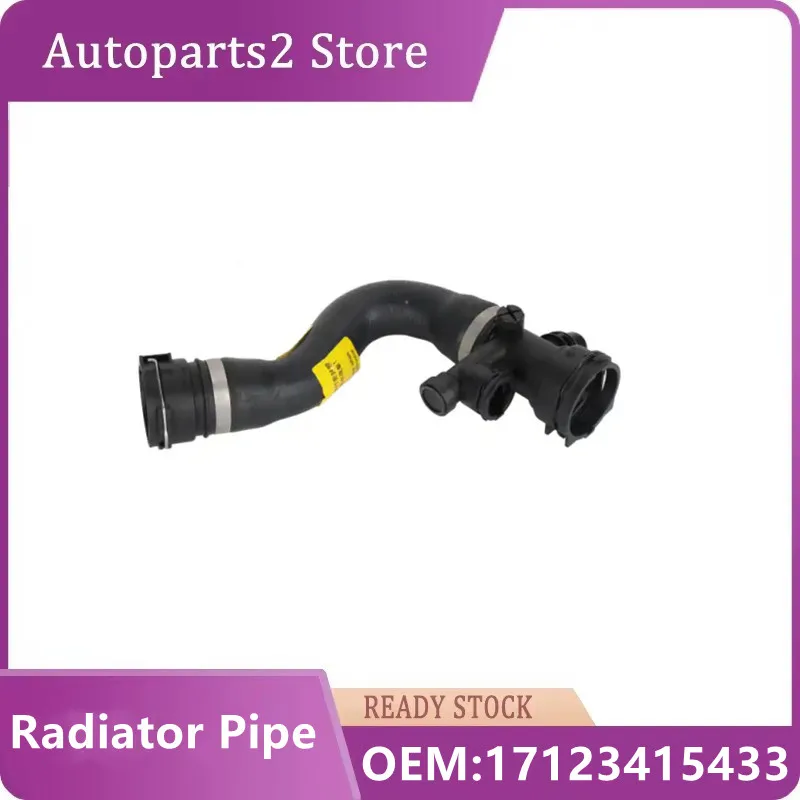 

17123415433 Radiator Coolant Hose Pipe Water Line Fit for -BMW X3 E83 LCI 2.5Si 3.0I 3.0Si 17123415433