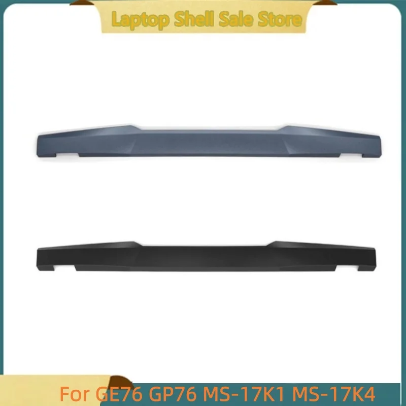 New laptop Case For GE76 GP76 MS-17K1 MS-17K4 Lcd Hinge Cover Hinge Cap