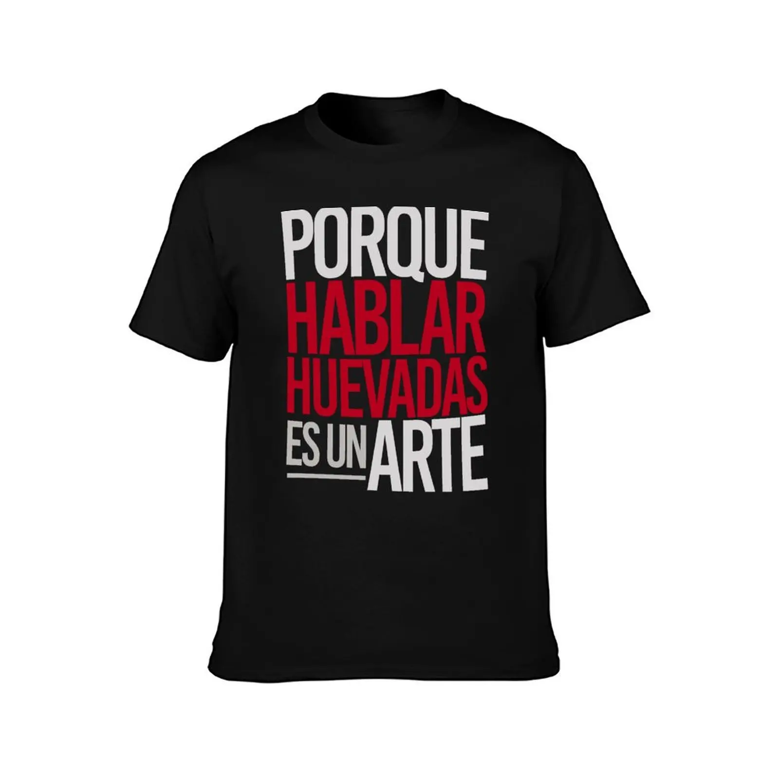 PORQUE HABLAR HUEVADAS ES UN ARTE (HABLANDO HUEVADAS) T-Shirt for a boy Louboutins mens t shirt