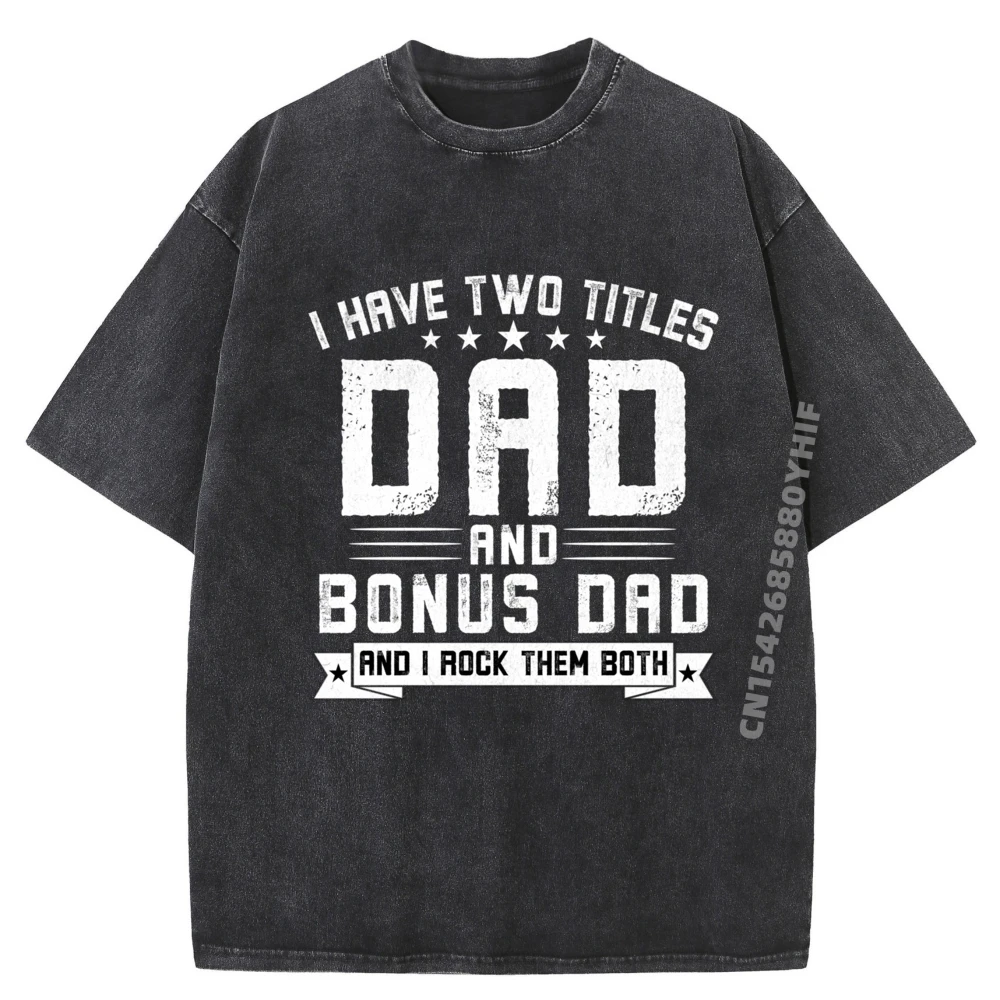 

У меня два титаля, папа и бонус, папа, день отца, мужская дизайнерская одежда, стираная футболка на заказ, рубашка с рисунком