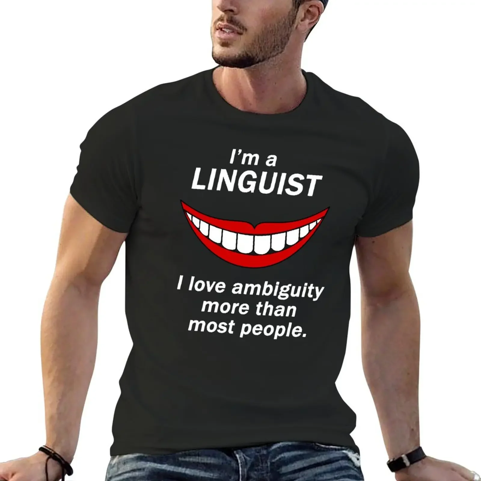 

Funny Linguist Linguistic Linguistics - I Love Ambiguity More Than Most People T-Shirt anime stuff Blouse men t shirt