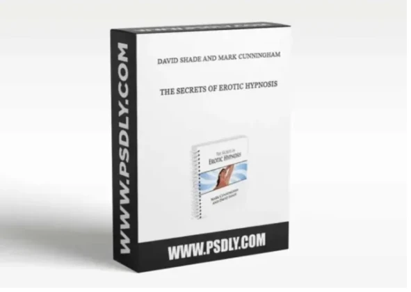 Mark Cunningham with David Shade - The Secrets of Erotic Hypnosis - Magic tricks (Instant Download)