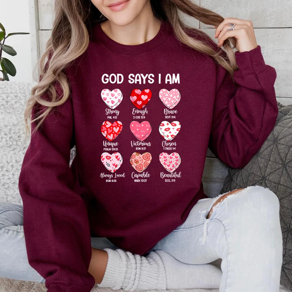 God Says I Am Valentine Sweatshirt Jesus Valentine Hoodie Christian Sweater God Is Jesus Jumper Bible Verse Crewneck Sweatshirts