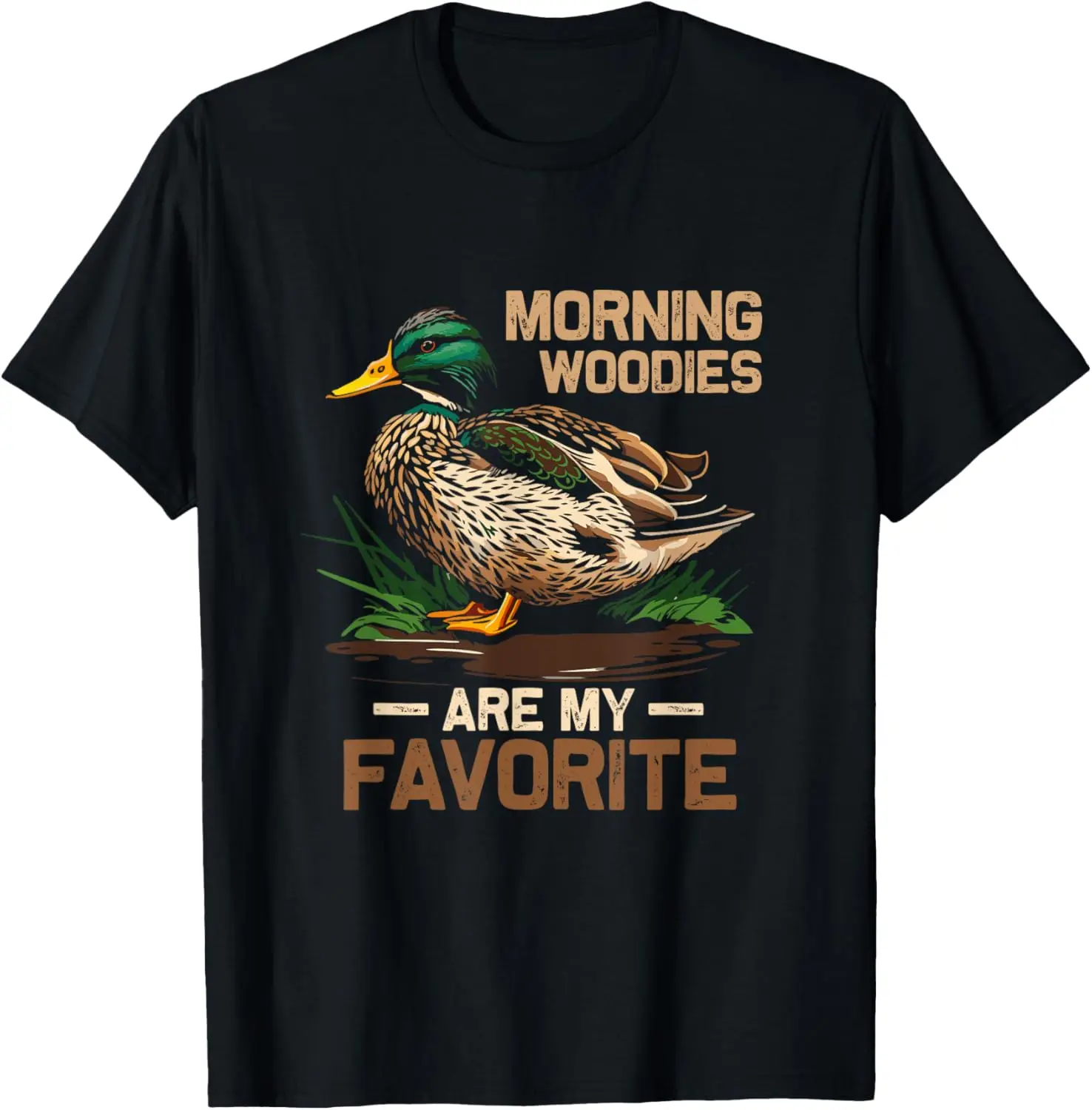 Hunter Morning Woody Are My Favorite Ducks Hunting Saying T-Shirt