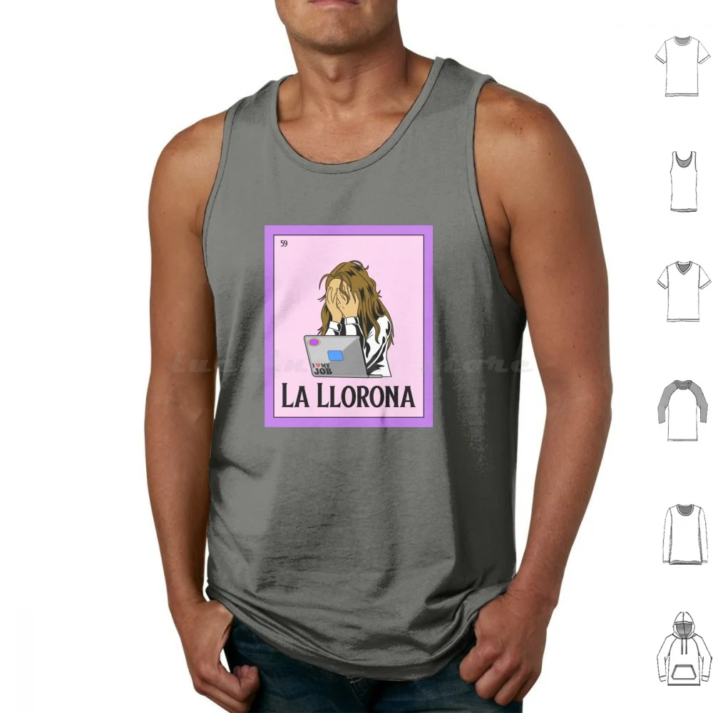 La Llorona Camisetas sin mangas Chaleco sin mangas La Lorona Legend Stress Work Overwork Overtime Laptop Loteria Lotería Game