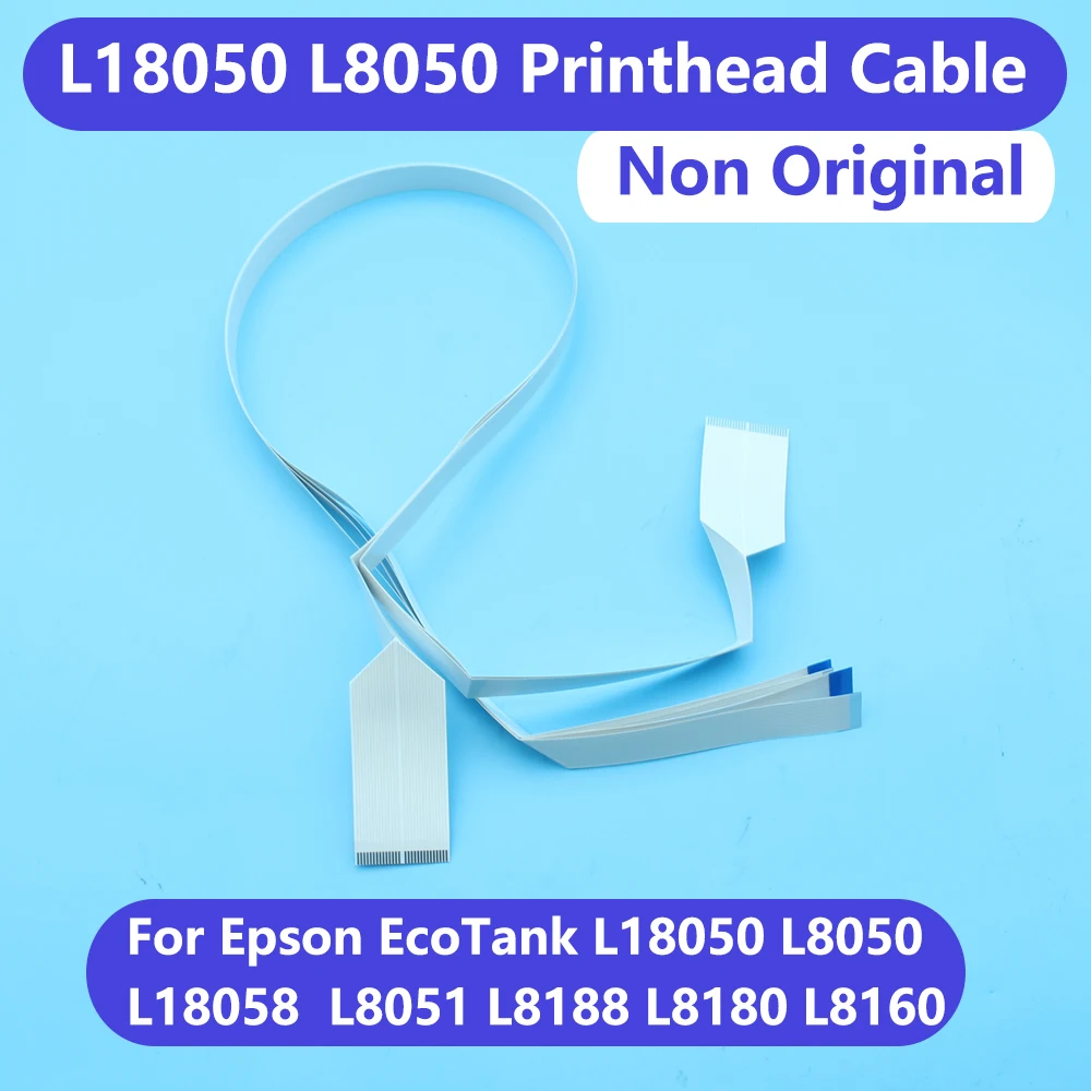 Not Original L18050 Printhead Cable Print head FFC Cable For Epson EcoTank L18050 L18058 L8050 L8051 L8188 L8180 L8160 Cable