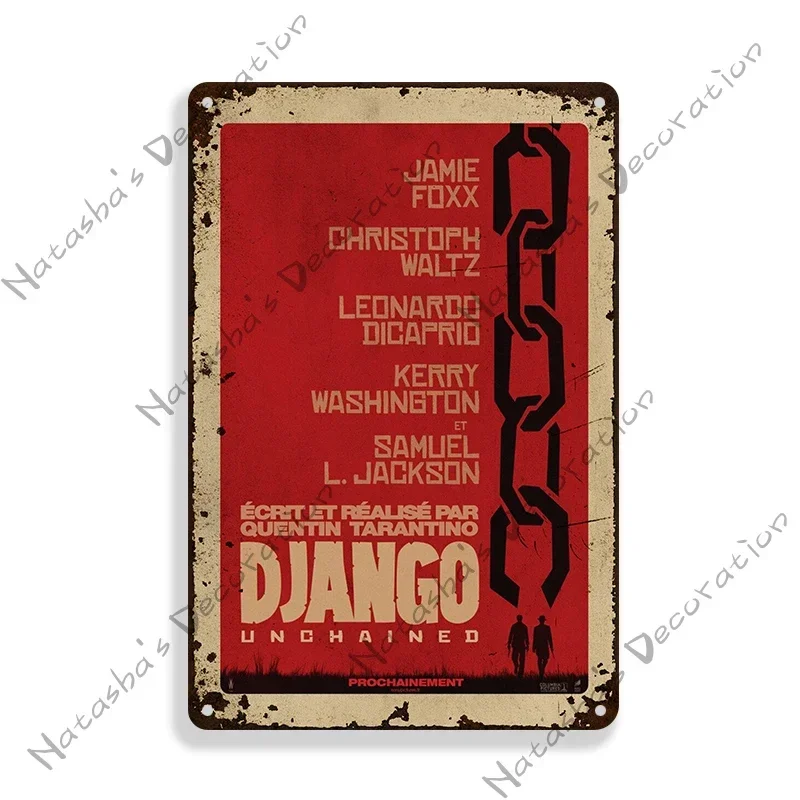 كوينتين تارانتينو فيلم جانغو لوحة معدنية غير مقيدة ريترو ملصق معدن القصدير تسجيل بار نادي الجدار ديكور الصناعية لوحة معدنية #4