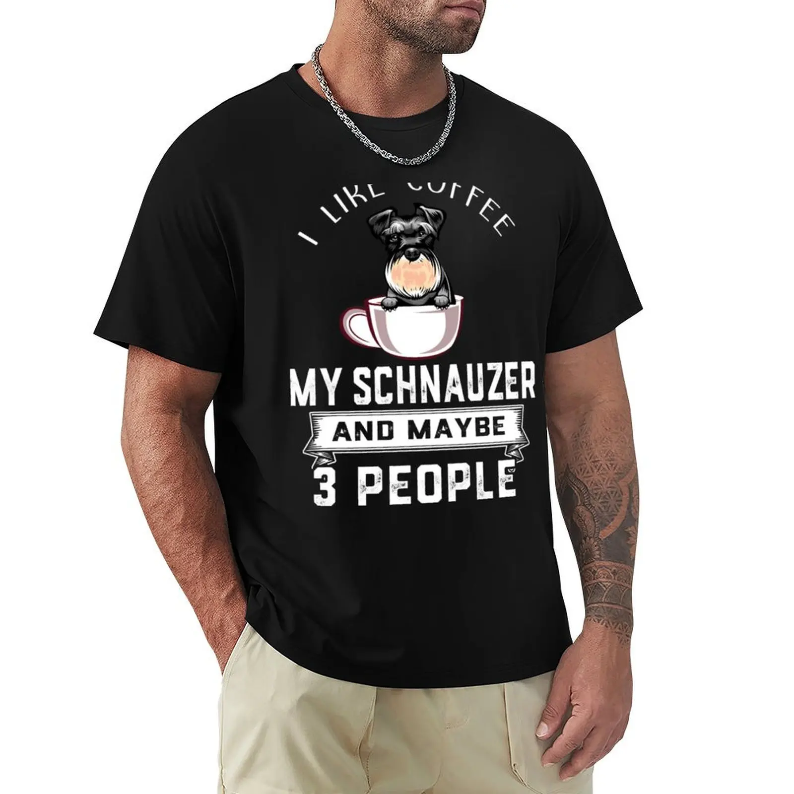 

I Like Coffee My Dog Schnauzer And Maybe 3 People Pullover Hoodie T-Shirt Daily Wear Plain Short Sleeve Shirt