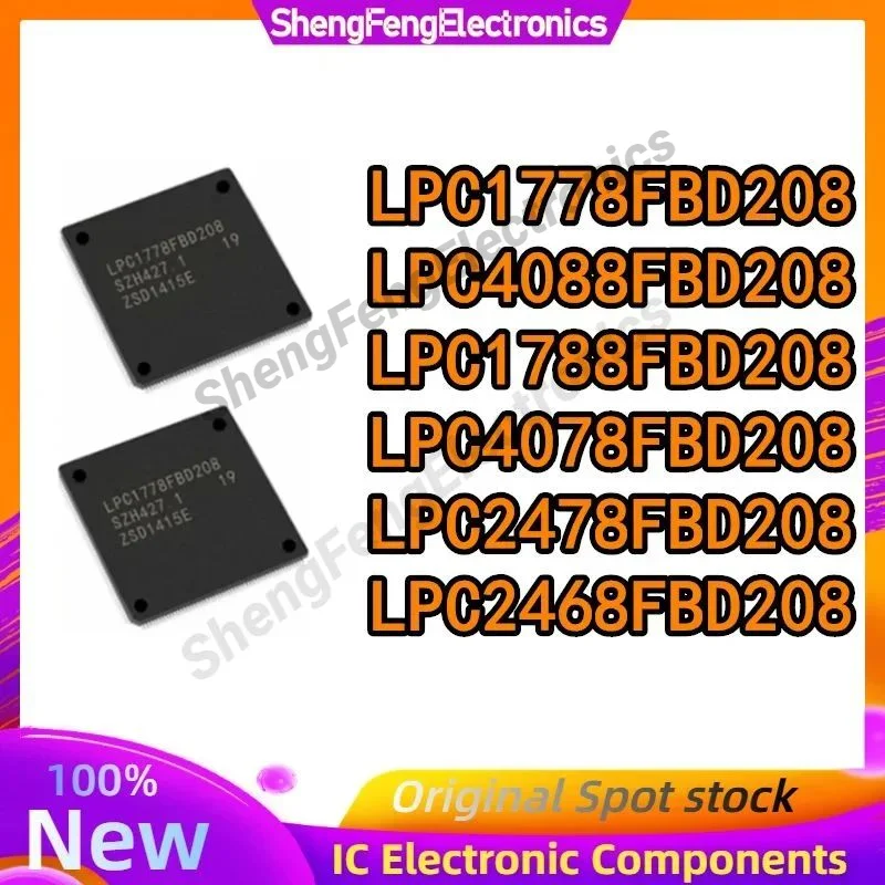 LPC1778FBD208 LPC1788FBD208 LPC2468FBD208 LPC2478FBD208 LPC4078FBD208 LPC4088FBD208 LPC IC M CU رقاقة LQFP208 في المخزون
