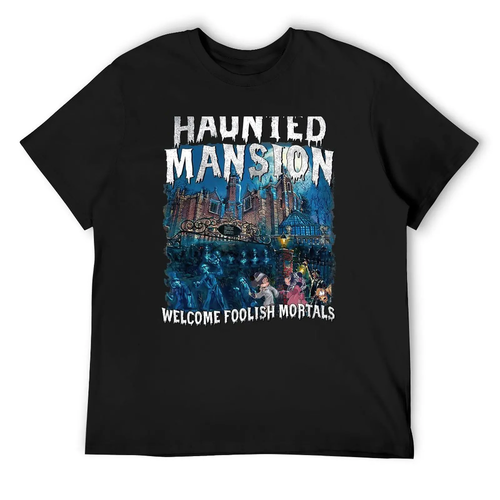 Welcome Foolish Mortals Haunted Mansion T-Shirt blanks customs design your own mens t shirts casual stylish